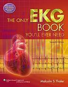 [AME]The Only EKG Book You&rsquo;ll Ever Need 7th (Original PDF)