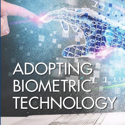Adopting Biometric Technology_ Challenges and Solutions