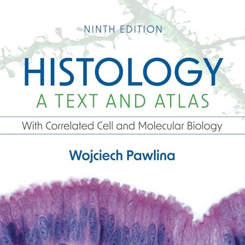 [AME]Histology: A Text and Atlas: With Correlated Cell and Molecular Biology, 9th Edition (azw3...
