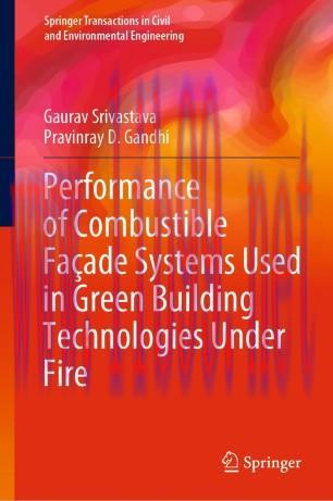 Performance of Combustible Fa&ccedil;ade Systems Used in Green Building Technologies Under Fire