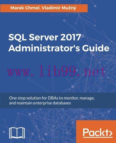 [FOX-Ebook]SQL Server 2017 Administrators Guide