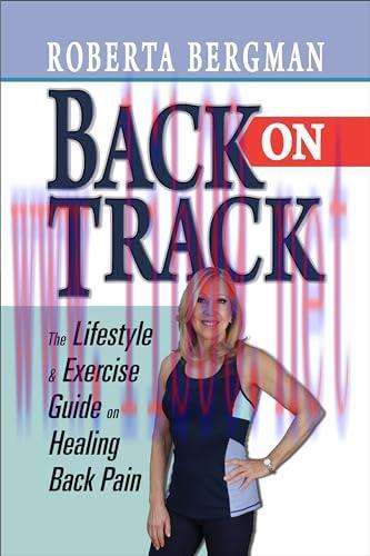 [FOX-Ebook]Back on Track: Lifestyle and Exercise Guide and Healing Back Pain