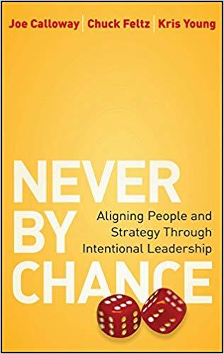 (PDF)Never by Chance Aligning People and Strategy Through Intentional Leadership 1st Edition