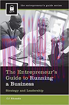 (PDF)The Entrepreneur&rsquo;s Guide to Running a Business: Strategy and Leadership