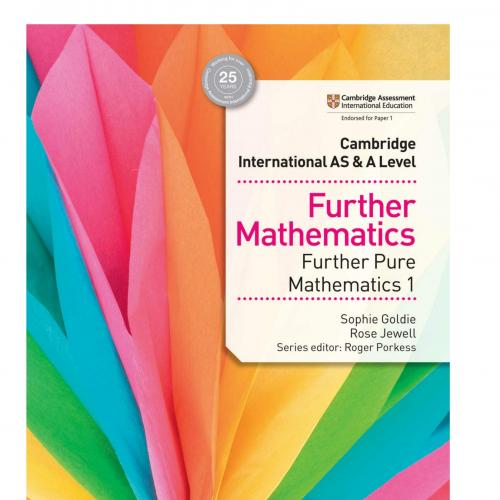 Cambridge International AS & A Level Further Mathematics Furthe 1 (Cambridge International As_a...