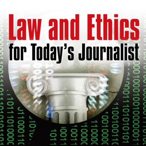 Law and Ethics for Todays Journalist - Mathewson, Joe;