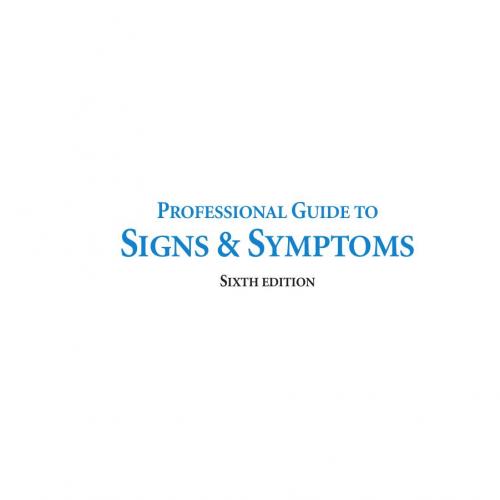 Professional Guide to Signs and Symptoms (6th Edition)