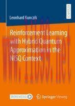 [PDF]Reinforcement Learning with Hybrid Quantum Approximation in the NISQ Context