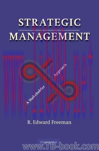 Strategic Management: A Stakeholder Approach by R. Edward Freeman