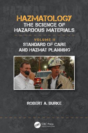 Standard of Care and Hazmat Planning (Hazmatology the Science of Hazardous Materials) 1st Editi...
