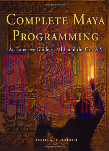 [FOX-Ebook]Complete Maya Programming: An Extensive Guide to MEL and C++ API
