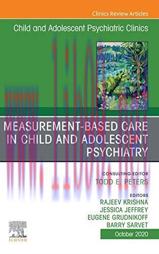 [AME]Measurement-Based Care, An Issue of Child And Adolescent Psychiatric Clinics of North Amer...
