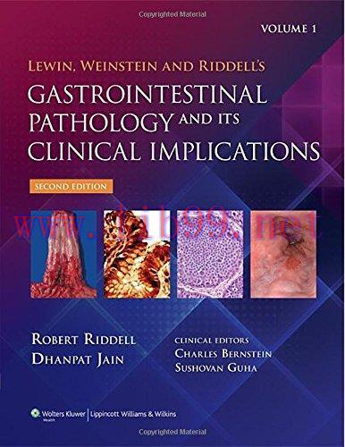 [AME]Lewin, Weinstein and Riddell&rsquo;s Gastrointestinal Pathology and its Clinical Implications (2...