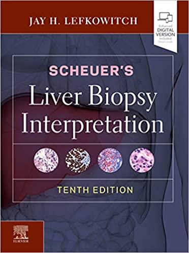 Scheuer’s Liver Biopsy Interpretation 10th Edition