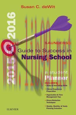 [AME]Saunders Guide to Success in Nursing School, 2015-2016: A Student Planner