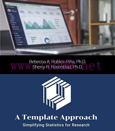 [FOX-Ebook]A Template Approach: Simplifying Statistics for Research