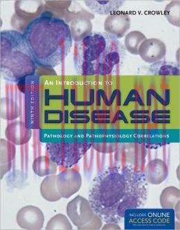 [AME]An Introduction To Human Disease: Pathology And Pathophysiology Correlations, 9th Edition