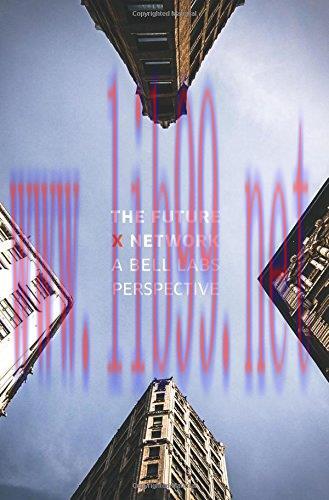 [FOX-Ebook]The Future X Network: A Bell Labs Perspective