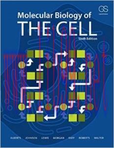 [AME]Molecular Biology of the Cell, 6e (ORIGINAL PDF from_ PUBLISHER)
