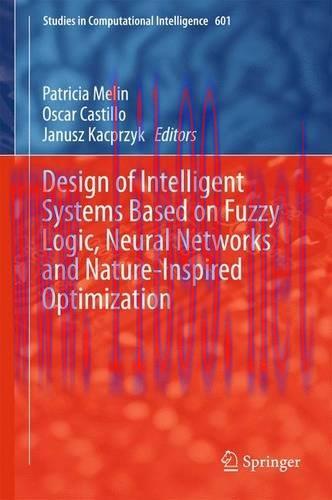 [FOX-Ebook]Design of Intelligent Systems Based on Fuzzy Logic, Neural Networks and Nature-Inspi...