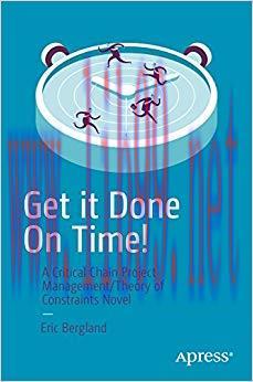 (PDF)Get it Done On Time!: A Critical Chain Project Management/Theory of Constraints Novel 1st ...