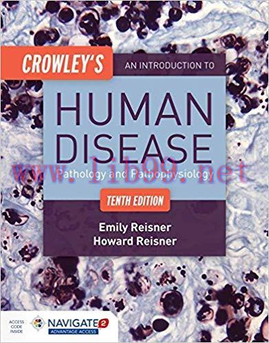 [PDF]Crowley&rsquo;s An Introduction To Human Disease, 10th Edition
