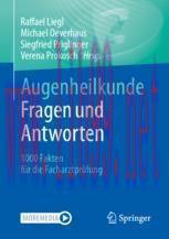 [PDF]Augenheilkunde Fragen und Antworten: 1000 Fakten f&uuml;r die Facharztpr&uuml;fung