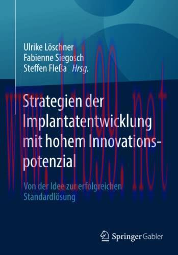 [AME]Strategien der Implantatentwicklung mit hohem Innovationspotenzial: Von der Idee zur erfol...
