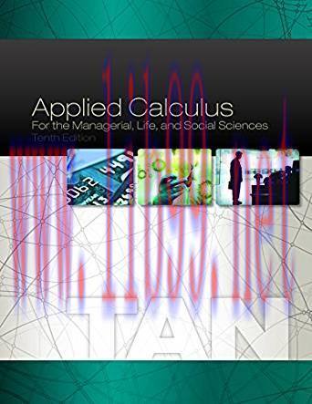 [PDF]Applied Calculus for the Managerial Life and Social Sciences, 10th Edition