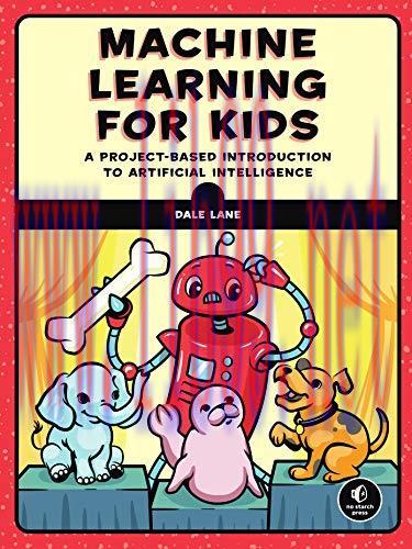 [FOX-Ebook]Machine Learning for Kids: A Project-Based Introduction to Artificial Intelligence