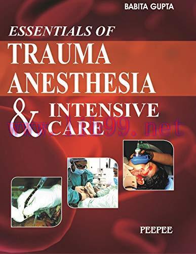 [FOX-Ebook]Essentials of Trauma Anesthesia and Intensive Care