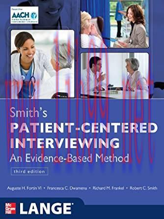 [PDF]Smith’s Patient Centered Interviewing , Third Edition