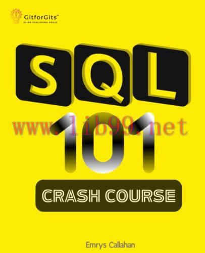 [FOX-Ebook]SQL 101 Crash Course: Comprehensive Guide to SQL Fundamentals and Practical Applicat...
