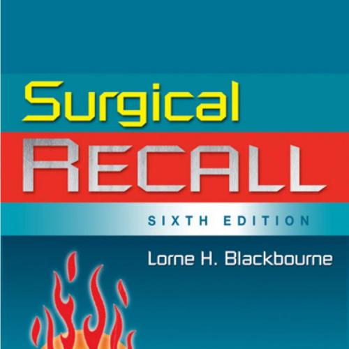 SURGICAL RECALL, 6th Edition - Lorne H. Blackbourne