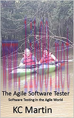 [FOX-Ebook]The Agile Software Tester: Software testing in the agile world: Revision 7
