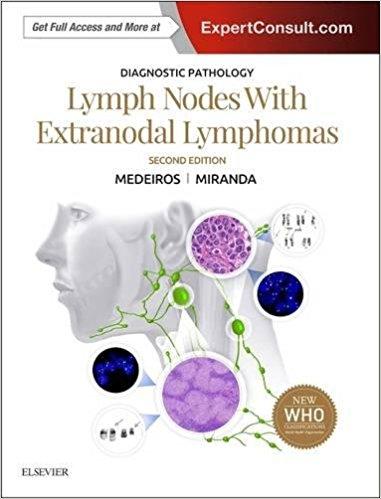 Diagnostic Pathology - Lymph Nodes and Extranodal Lymphomas [L. Jeffrey Medeiros]