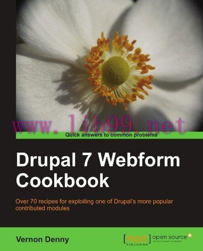 [FOX-Ebook]Drupal 7 Webform Cookbook