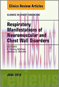[AME]Respiratory Manifestations of Neuromuscular and Chest Wall Disease, An Issue of Clinics in...
