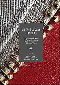 (PDF)Vintage Luxury Fashion Exploring the Rise of the Secondhand Clothing Trade (Palgrave Advan...