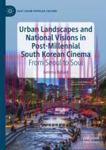 [PDF]Urban Landscapes and National Visions in Post-Millennial South Korean Cinema: From_ Seoul ...