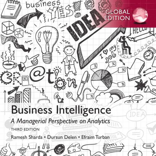 Business Intelligence A Managerial Perspective on Analytics 3rd Global Edition - Ramesh Sharda,...