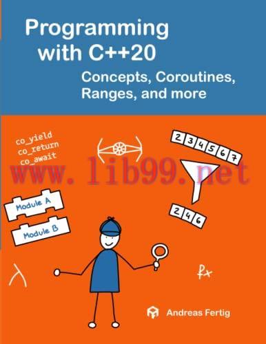 [FOX-Ebook]Programming with C++20: Concepts, Coroutines, Ranges, and more