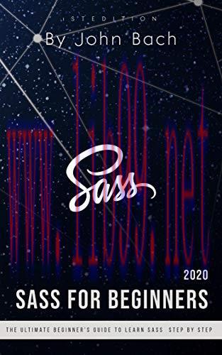 [FOX-Ebook]Sass for Beginners: The Ultimate Beginner's Guide to Learn Sass Step by Step | 2020