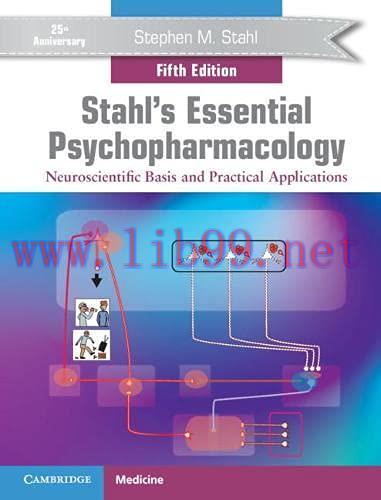 [AME]Stahl's Essential Psychopharmacology: Neuroscientific Basis and Practical Applications, 5t...