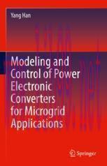 [PDF]Modeling and Control of Power Electronic Converters for Microgrid Applications