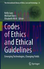 [PDF]Codes of Ethics and Ethical Guidelines: Emerging Technologies, Changing Fields