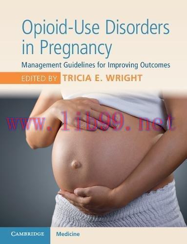 [AME]Opioid-Use Disorders in Pregnancy: Management Guidelines for Improving Outcomes (PDF)
