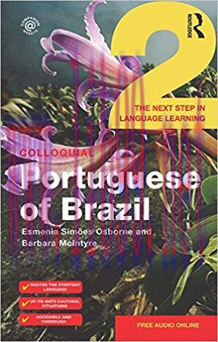Colloquial Portuguese of Brazil 2 (Colloquial Series) 1st Edition,