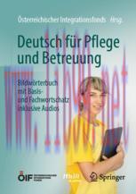 [PDF]Deutsch f&uuml;r Pflege und Betreuung: Bildw&ouml;rterbuch mit Basis- und Fachwortschatz inklusive A...