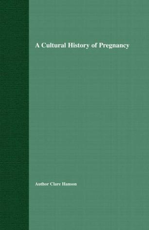 A Cultural History of Pregnancy